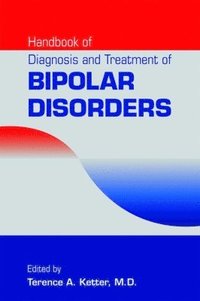 bokomslag Handbook of Diagnosis and Treatment of Bipolar Disorders