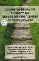 Cognitive-Behavior Therapy for Severe Mental Illness 1
