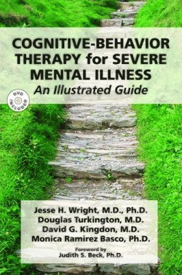 Cognitive-Behavior Therapy for Severe Mental Illness 1