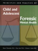 bokomslag Principles and Practice of Child and Adolescent Forensic Mental Health