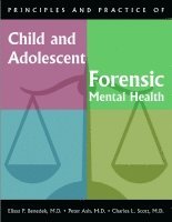 bokomslag Principles and Practice of Child and Adolescent Forensic Mental Health