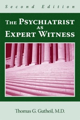 The Psychiatrist as Expert Witness 1