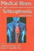 Medical Illness and Schizophrenia 1