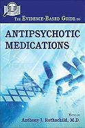 bokomslag The Evidence-Based Guide to Antipsychotic Medications