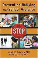 Stuart W. Twemlow, Frank C. Sacco - Preventing Bullying and School Violence, Häftad