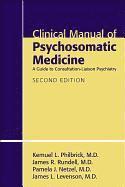 bokomslag Clinical Manual of Psychosomatic Medicine