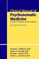 bokomslag Clinical Manual of Psychosomatic Medicine