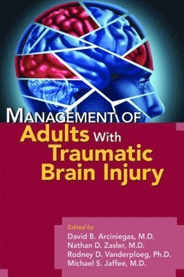 Management of Adults with Traumatic Brain Injury