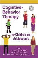 bokomslag Cognitive-Behavior Therapy for Children and Adolescents