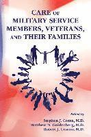 Care of Military Service Members, Veterans, and Their Families 1