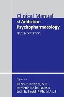 bokomslag Clinical Manual of Addiction Psychopharmacology