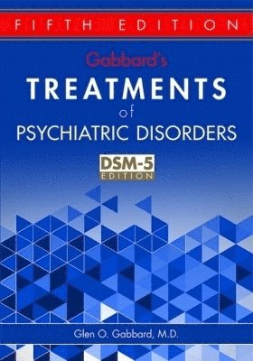 bokomslag Gabbard's Treatments of Psychiatric Disorders