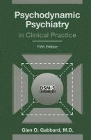 bokomslag Psychodynamic Psychiatry in Clinical Practice