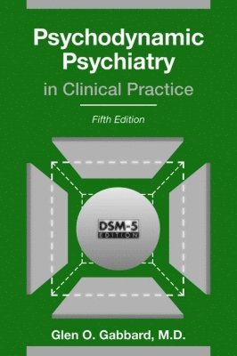 Psychodynamic Psychiatry in Clinical Practice 1