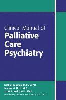 bokomslag Clinical Manual of Palliative Care Psychiatry