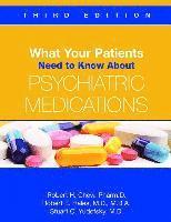 What Your Patients Need to Know About Psychiatric Medications 1
