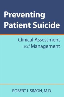 Robert I. Simon - Preventing Patient Suicide, Häftad