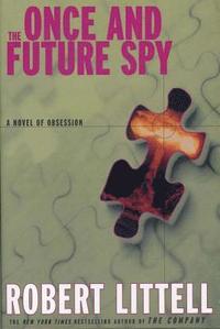bokomslag The Once and Future Spy