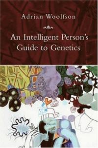 bokomslag An Intelligent Person's Guide to Genetics