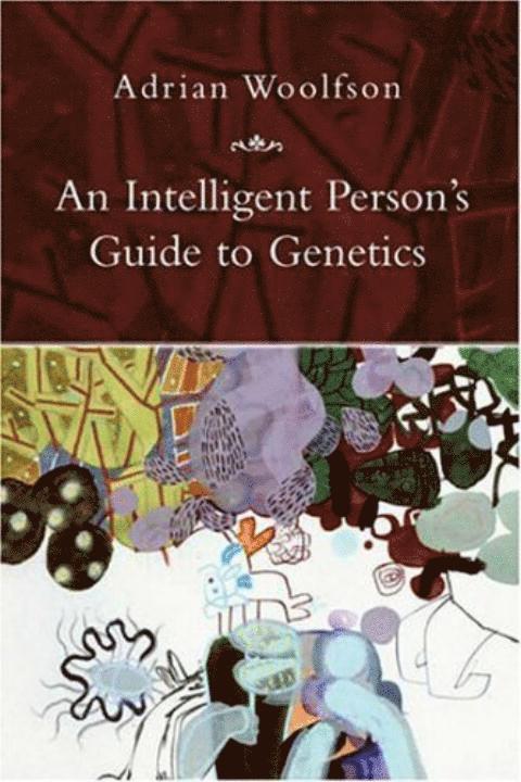 An Intelligent Person's Guide to Genetics 1