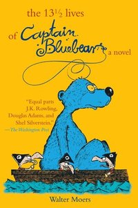 bokomslag The 13 1/2 Lives of Captain Blue Bear