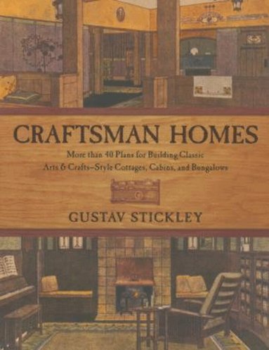 Gustav Stickley - Craftsman Homes, Häftad