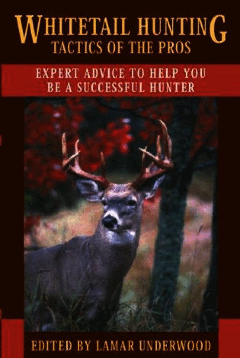 Whitetail Hunting Tactics of the Pros