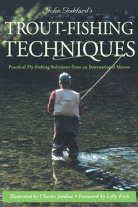 bokomslag John Goddard's Trout-Fishing Techniques