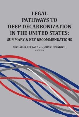 Legal Pathways to Deep Decarbonization in the United States 1