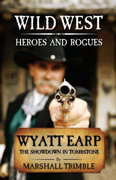 Marshall Trimble - Wyatt Earp, Häftad