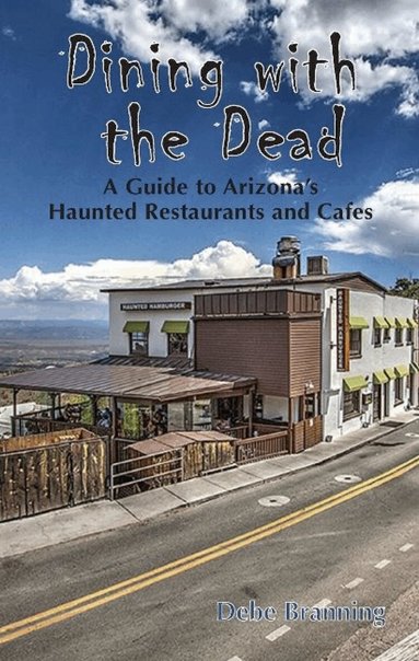Debe Branning - Dining With The Dead, Häftad