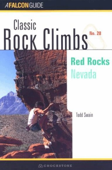 Todd Swain - Classic Rock Climbs No. 28: Red Rocks, Häftad