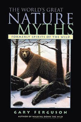 World's Great Nature Myths 1