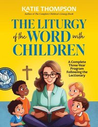 bokomslag The Liturgy of the Word with Children