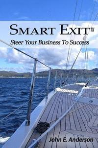 bokomslag Smart Exit: Steer Your Business To Success