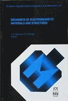 J. Yang, Y.A. Maugin - Mechanics of Electromagnetic Materials and Structures, Inbunden