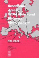 Broadband Access, WDM Metro and Network Management
