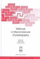 D. Turk, L. Johnson - Methods in Macromolecular Crystallography, Inbunden