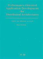 Performance-Oriented Application Development for Distributed Architectures