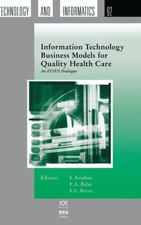 bokomslag Information Technology Business Models for Quality Health Care: An EU/US Dialogue