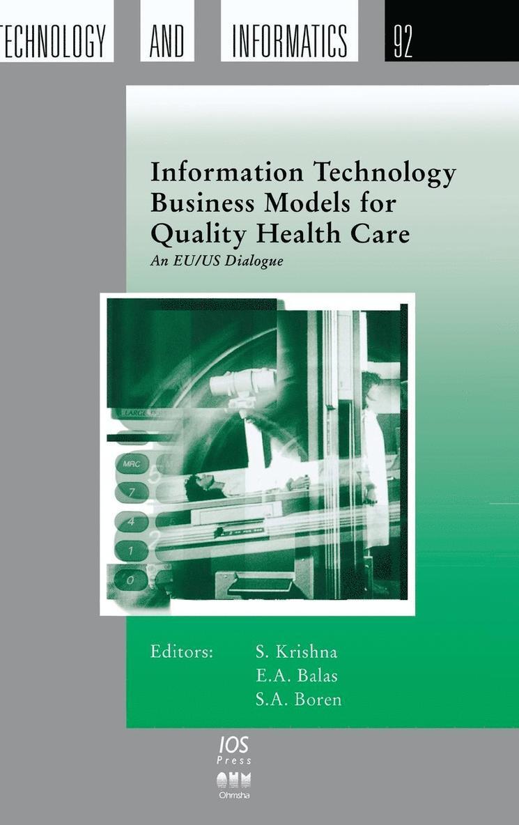Information Technology Business Models for Quality Health Care: An EU/US Dialogue