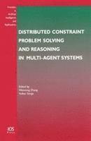 Weixiong Zhang, Volker Sorge - Distributed Constraint Problem Solving and Reasoning in Multi-Agent Systems, Inbunden