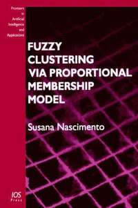 bokomslag Fuzzy Clustering Via Proportional Membership Model