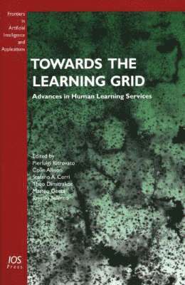Colin Allison, Stefano A. Cerri, Theo Dimitrakos, Matteo Gaeta, Saverio Salerno - Towards the Learning Grid, Inbunden