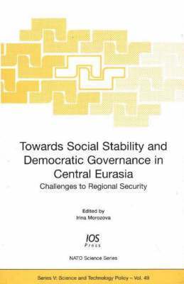 bokomslag Towards Social Stability and Democratic Governance in Central Eurasia