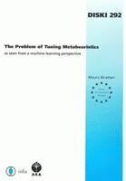 The Problem of Tuning Metaheuristics