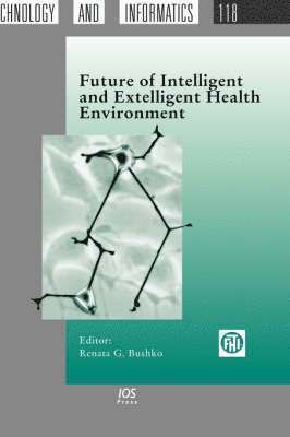 Future of Intelligent and Extelligent Health Environment 1