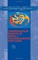 B. Maisch, R. Oelze - Cardiovascular Benefits of Omega-3 Polyunsaturated Fatty Acids, Inbunden