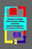 David L. Olson, Antonie Stam - Advances in Multiple Criteria Decision Making and Human Systems Management: Knowledge and Wisdom, Inbunden