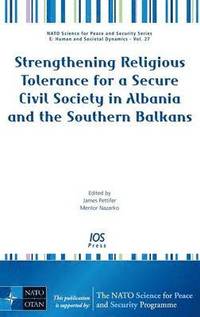 bokomslag Strengthening Religious Tolerance for a Secure Civil Society in Albania and the Southern Balkans